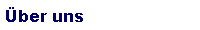 �ber uns