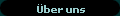 �ber uns